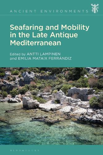 Cover image for Seafaring and Mobility in the Late Antique Mediterranean