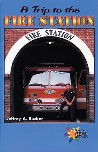 Cover image for A Trip to the Fire Station