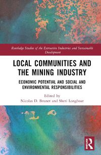 Cover image for Local Communities and the Mining Industry