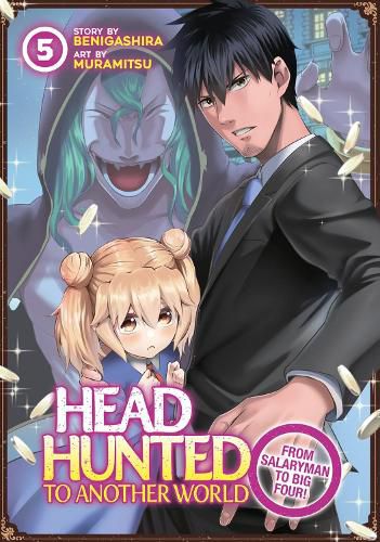 Cover image for Headhunted to Another World: From Salaryman to Big Four! Vol. 5