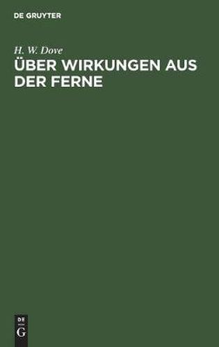 UEber Wirkungen Aus Der Ferne: Eine Am 1. Marz Im Vereine Fur Wissenschaftliche Vortrage Gehaltene Vorlesung