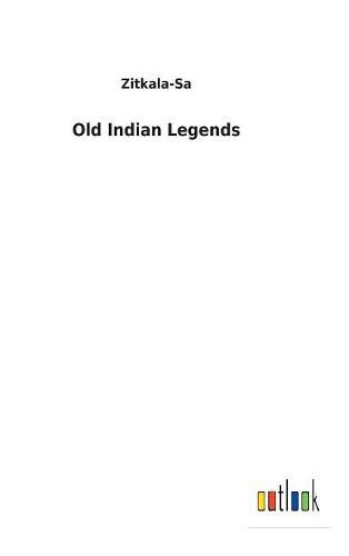 Cover image for Old Indian Legends