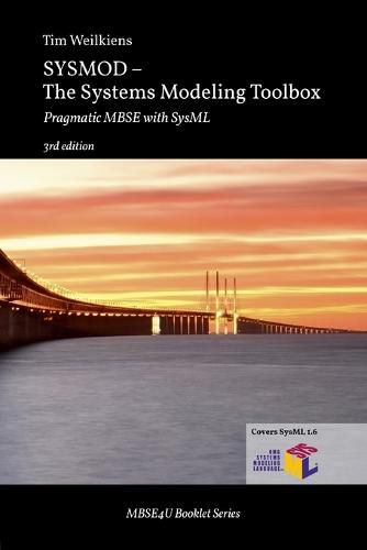 Cover image for SYSMOD - The Systems Modeling Toolbox: Pragmatic MBSE with SysML