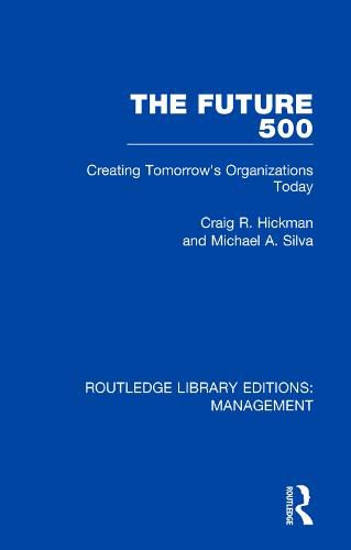 The Future 500: Creating Tomorrow's Organisations Today