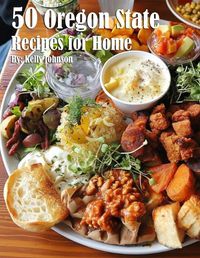 Cover image for 50 Oregon State Recipes for Home