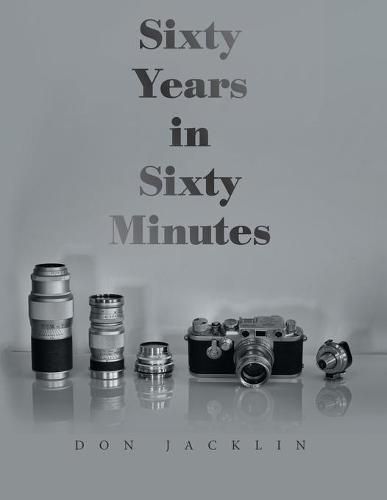 Cover image for Sixty Years in Sixty Minutes