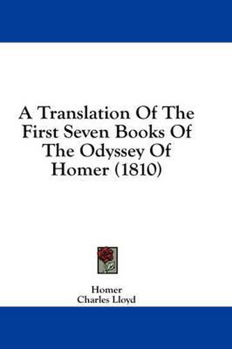 Cover image for A Translation of the First Seven Books of the Odyssey of Homer (1810)