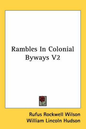 Cover image for Rambles in Colonial Byways V2