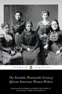 Cover image for The Portable Nineteenth-Century African American Women Writers