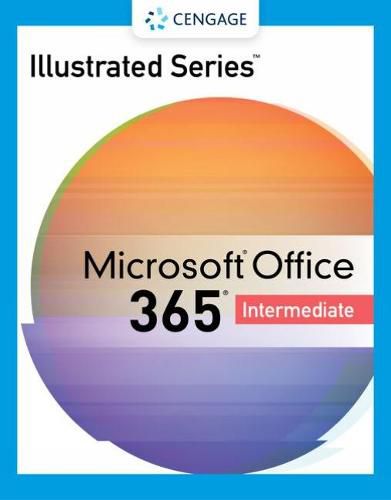 Illustrated Series (R) Collection, Microsoft (R) 365 (R) & Office (R) 2021 Intermediate