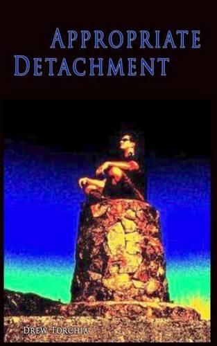 Cover image for Appropriate Detachment: Spread Calm into the World