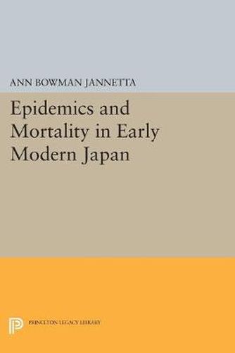 Cover image for Epidemics and Mortality in Early Modern Japan