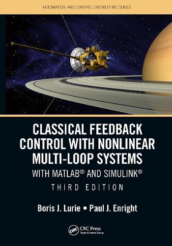 Cover image for Classical Feedback Control with Nonlinear Multi-Loop Systems: With MATLAB (R) and Simulink (R), Third Edition