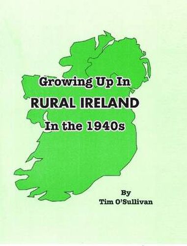 Cover image for Growing Up in Rural Ireland in the 1940s