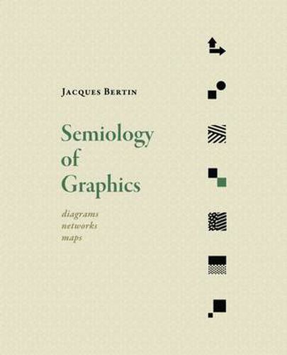 Cover image for Semiology of Graphics: Diagrams, Networks, Maps