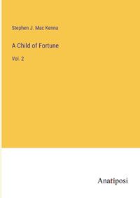 Cover image for A Child of Fortune