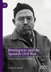 Cover image for Hemingway and the Spanish Civil War: The Distant Sound of Battle