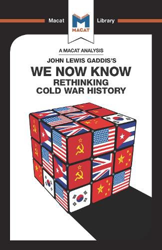 We Now Know: Rethinking Cold War History