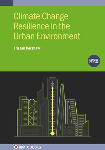 Cover image for Climate Change Resilience in the Urban Environment (Second Edition)