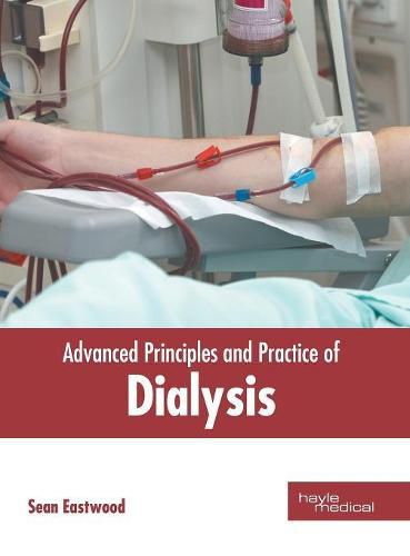 Cover image for Advanced Principles and Practice of Dialysis