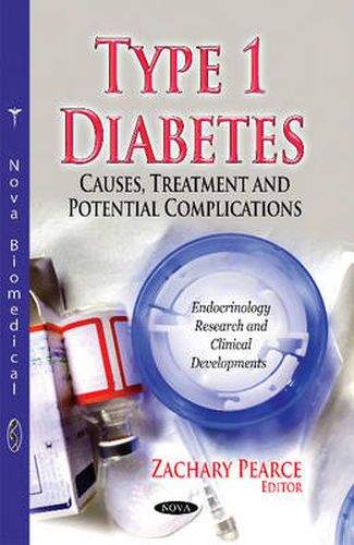 Type 1 Diabetes: Causes, Treatment & Potential Complications