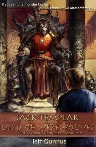 Cover image for Jack Templar And The Lord Of The Werewolves: The Jack Templar Chronicles