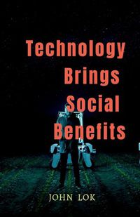 Cover image for Technology Brings Social Benefits