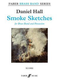 Cover image for Smoke Sketches (Brass Band and Percussion Score Only)