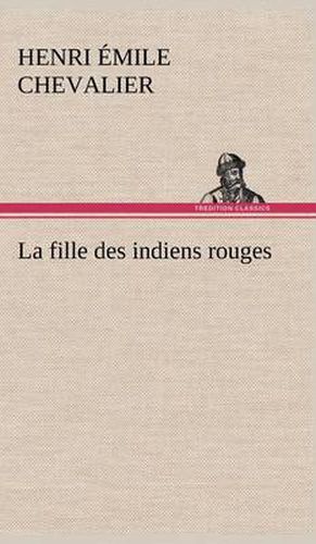 La fille des indiens rouges