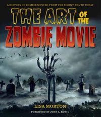 Cover image for The Art of the Zombie Movie