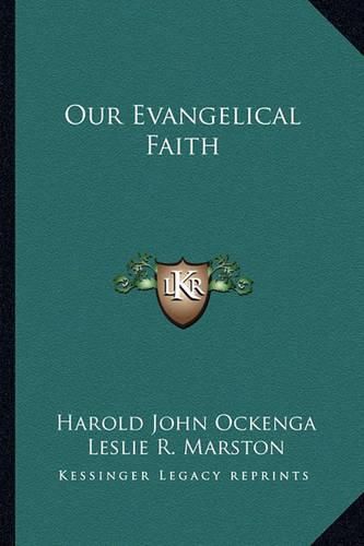 Our Evangelical Faith