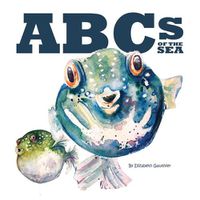 Cover image for ABCs of the Sea: An underwater journey through the alphabet.