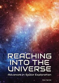 Cover image for Reaching Into the Universe: Advances in Space Exploration