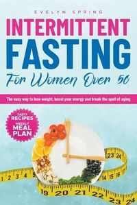 Cover image for Intermittent Fasting For Women Over 50