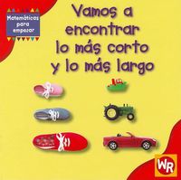 Cover image for Vamos a Encontrar Lo Mas Corto Y Lo Mas Largo (Finding Shortest and Longest)