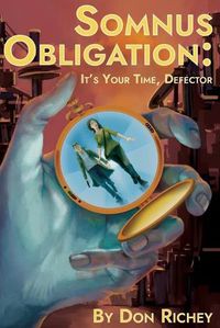 Cover image for Somnus Obligation: It's your time, Defector