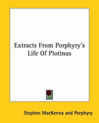 Cover image for Extracts from Porphyry's Life of Plotinus