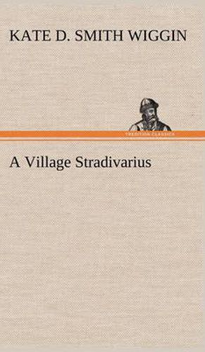 A Village Stradivarius