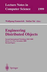 Cover image for Engineering Distributed Objects: Second International Workshop, EDO 2000 Davis, CA, USA, November 2-3, 2000 Revised Papers