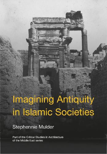 Cover image for Imagining Antiquity in Islamic Societies