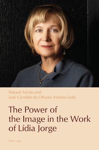 Cover image for The Power of the Image in the Work of Lidia Jorge