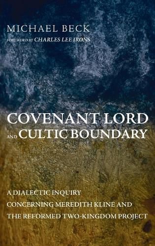 Cover image for Covenant Lord and Cultic Boundary