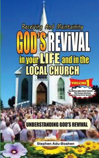 Cover image for Receiving and Maintaining God's Revival in Your Life and in the Local Church. Vol. 1 (Special Bible Study Edition)