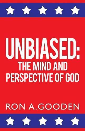 Cover image for Unbiased: The Mind and Perspective of God