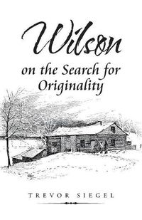 Cover image for Wilson on the Search for Originality