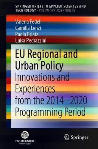 Cover image for EU Regional and Urban Policy: Innovations and Experiences from the 2014-2020 Programming Period