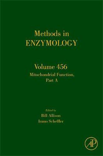Cover image for Mitochondrial Function, Part A: Mitochondrial Electron Transport Complexes and Reactive Oxygen Species