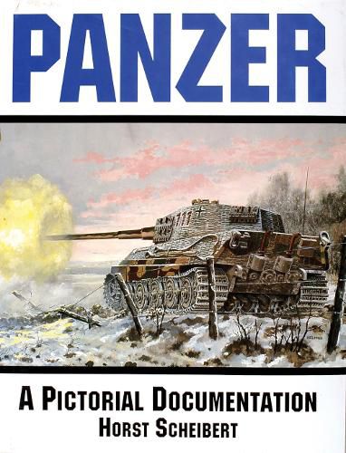 Cover image for Panzer: A Pictorial Documentation of the German Battle Tanks of World War II