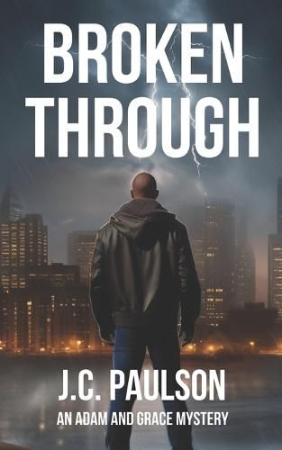 Cover image for Broken Through: Adam and Grace Book Two