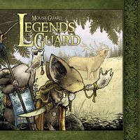 Cover image for Mouse Guard: Legends of the Guard Volume 1